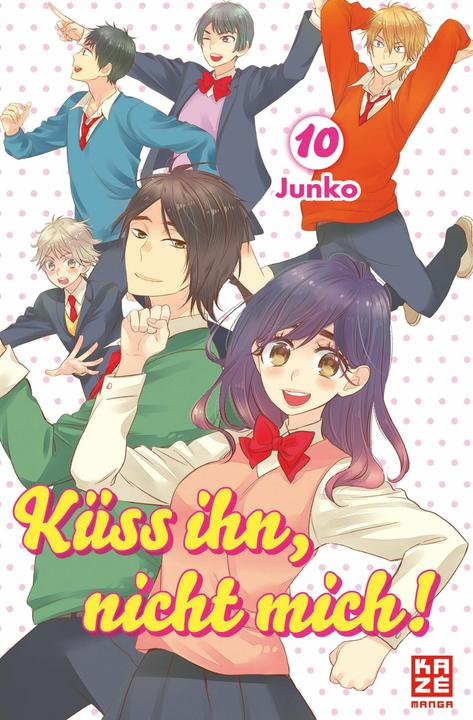 Produktbild Küss ihn, nicht mich! 10 (Deutsch, Dorothea Überall, Junko, 2017)