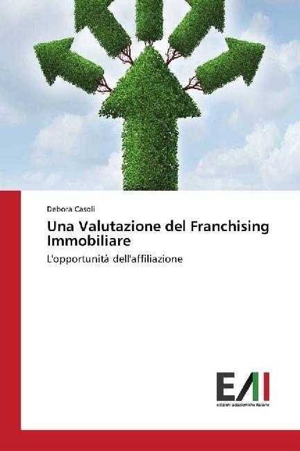 Produktbild Una Valutazione del Franchising Immobiliare (Debora Casoli, 2018)