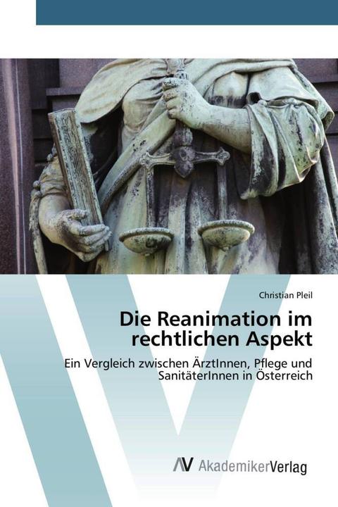 Immagine prodotto Die Reanimation im rechtlichen Aspekt (Tedesco, Christian Pleil, 2015)