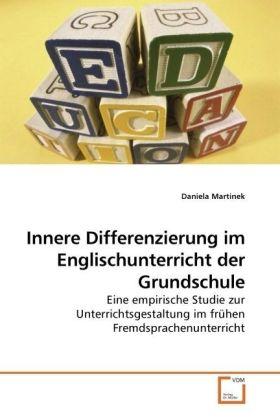 Actual product image Innere Differenzierung im Englischunterricht der Grundschule (German, Daniela Martinek, 2009)