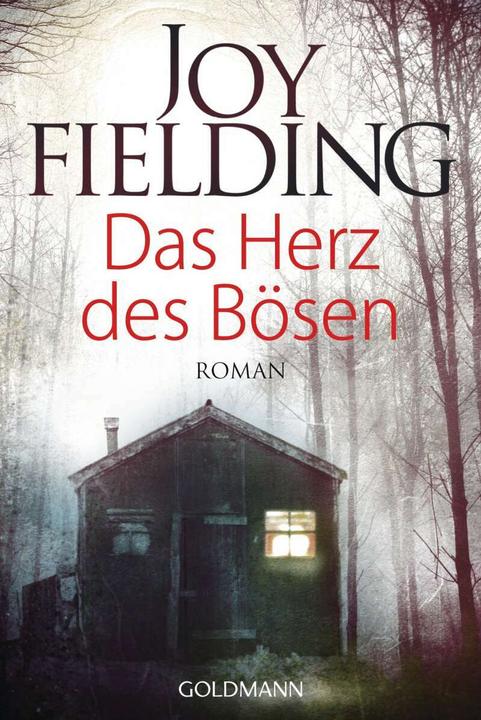 Das Herz des Bösen (Deutsch, Joy Fielding, 2014)