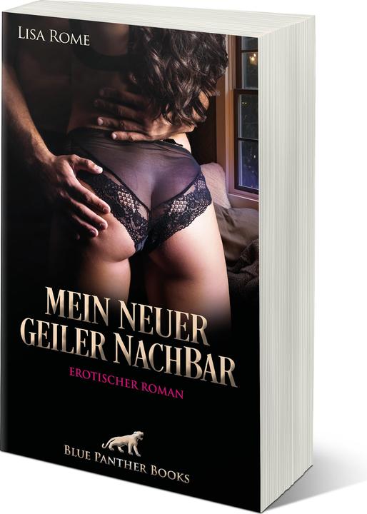 Produktbild Rome:Mein neuer geiler NachBar Erotis (Deutsch, Blue Panther Books, Lisa Rome, 2023)