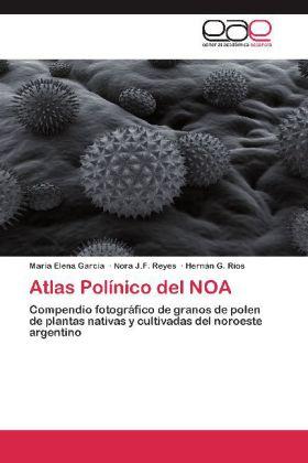 Actual product image Atlas Polínico del NOA (María Elena García, Nora J.F. Reyes, Hernán G. Ríos, 2012)