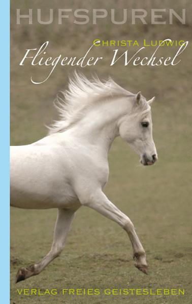Produktbild Hufspuren: Fliegender Wechsel (Deutsch, Christa Ludwig, 2008)