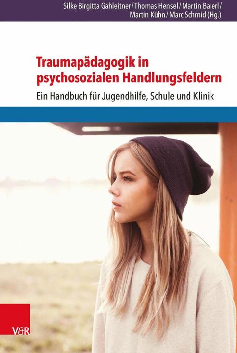 Immagine prodotto Traumapädagogik in psychosozialen Handlungsfeldern (Tedesco, Martin Baierl, Martin Kühn, Silke Birgitta Gahleitner, Thomas Hensel, Marc Schmid, 2017)