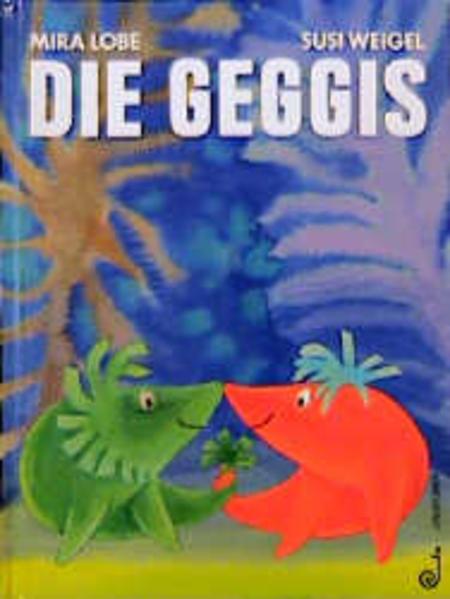 Die Geggis (German, Mira Lobe, 2007)