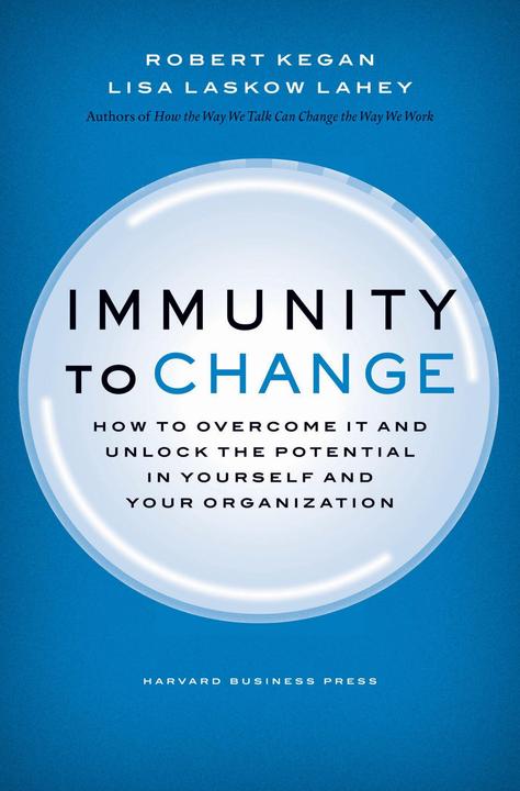 Produktbild Immunity to Change (Englisch, Robert Kegan, Lisa Laskow Lahey, 2009)