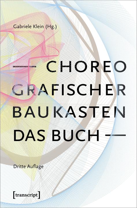 Actual product image Choreografischer Baukasten. Das Buch (3. Aufl.) (German, Gabriele Klein, 2024)