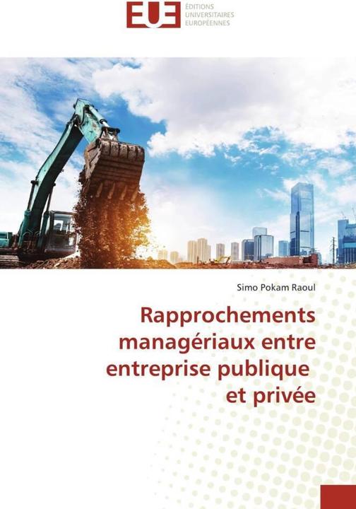 Image du produit Rapprochements managériaux entre entreprise publique et privée (Simo Pokam Raoul, 2022)