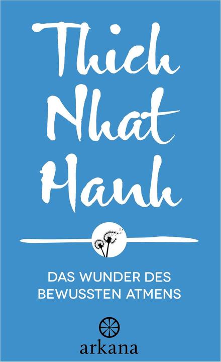 Das Wunder des bewussten Atmens (German, Thich Nhat Hanh, 2024)