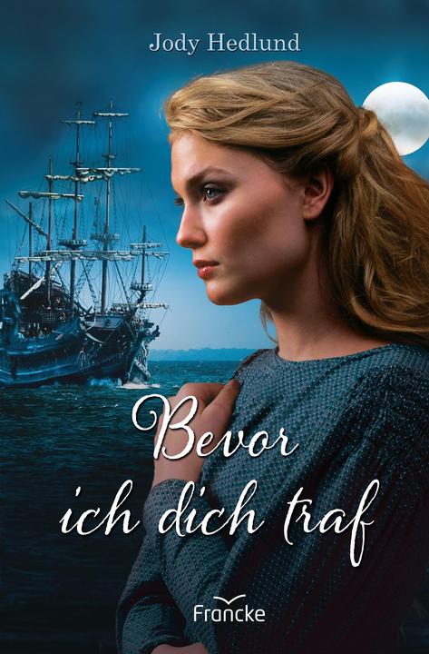 Produktbild Bevor ich dich traf (Deutsch, Jody Hedlund, 2021)