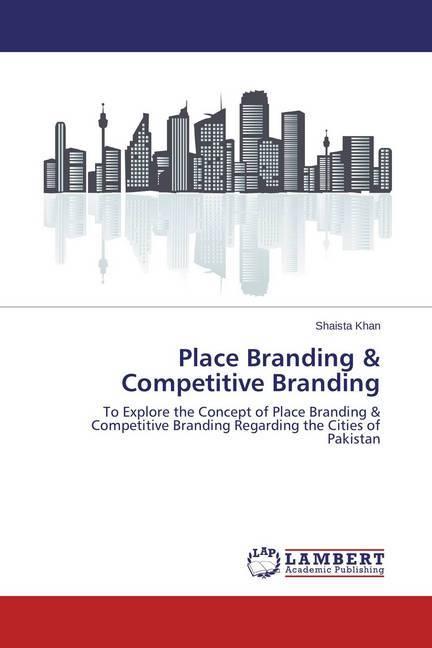 Actual product image Place Branding & Competitive Branding (German, Shaista Khan, 2015)