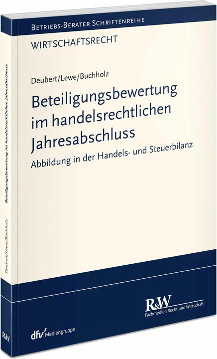 Actual product image Beteiligungsbewertung im handelsrechtlichen Jahresabschluss (German, Stefan Lewe, Michael Deubert, Stephan Buchholz, 2023)