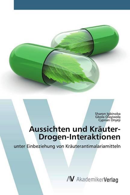 Produktbild Aussichten und Kräuter-Drogen-Interaktionen (Gbola Onyeji, Sharon Igbinoba, 2020)