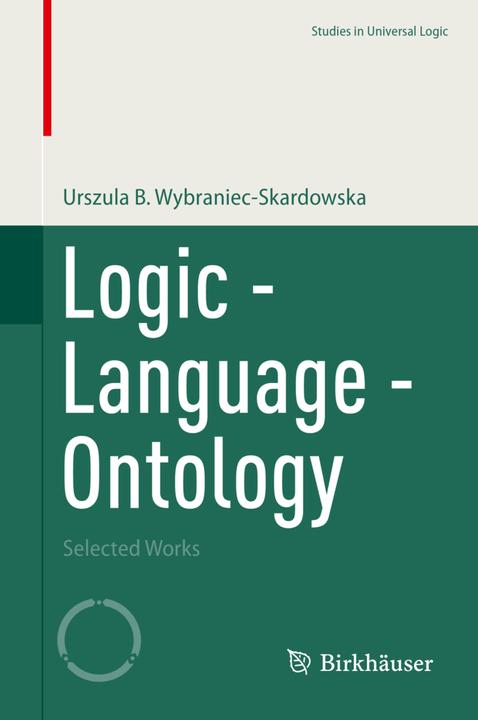 Image du produit Logic - Language - Ontology (Urszula B. Wybraniec-Skardowska, 2023)