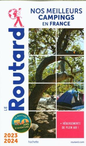 Image du produit Le Routard. Nos meilleurs campings en France - Edition 2023 / 2024 (Français, Collectif, 2023)