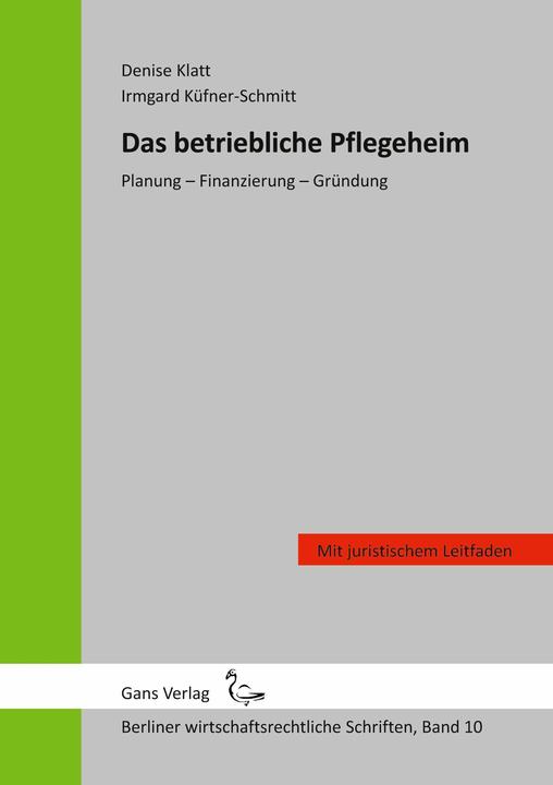 Actual product image Das betriebliche Pflegeheim (German, Irmgard Cooper-Schmitt, Michael Jaensch, Denise Klatt, 2022)