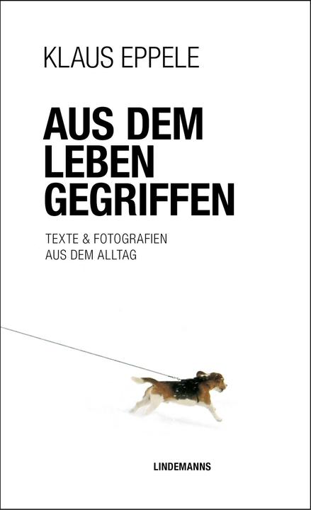 Produktbild Aus dem Leben gegriffen (Deutsch, Klaus Eppele, 2023)