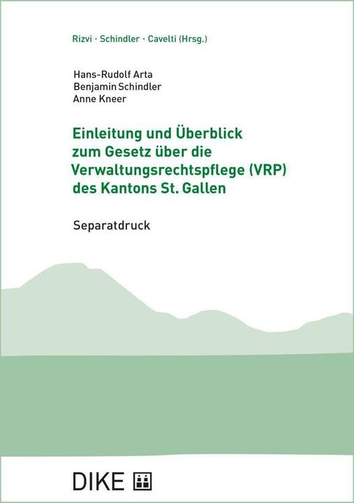 Image du produit DiKE Einleitung und Überblick zum Gesetz über die Verwaltungsrechtspflege (VRP) des Kantons St. Ga (Allemand, Benjamin Schindler, 2019)