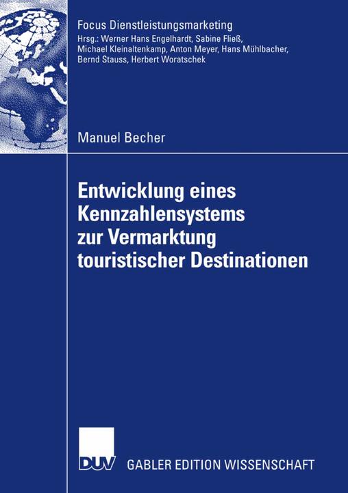 Produktbild Entwicklung eines Kennzahlensystems zur Vermarktung touristischer Destinationen (Deutsch, Manuel Becher, 2007)