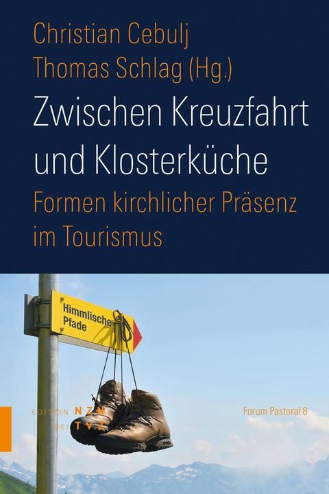 Produktbild Zwischen Kreuzfahrt und Klosterküche (Deutsch, Christian Cebulj, Thomas Schlag, 2021)