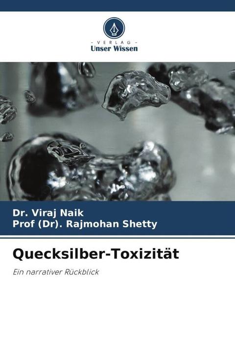 Produktbild Quecksilber-Toxizität (Deutsch, Dr. Viraj Naik, Prof (Dr). Rajmohan Shetty, 2024)