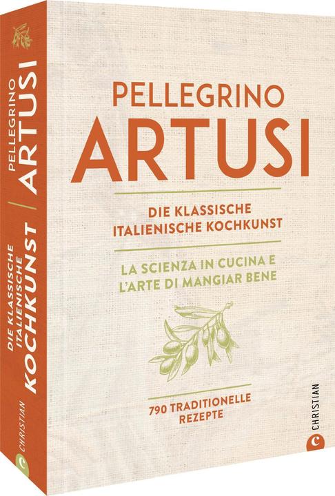 Produktbild Die klassische italienische Kochkunst (Deutsch, Katrin Korch, Claudia Theis-Passaro, Pellegrino Artusi, 2022)