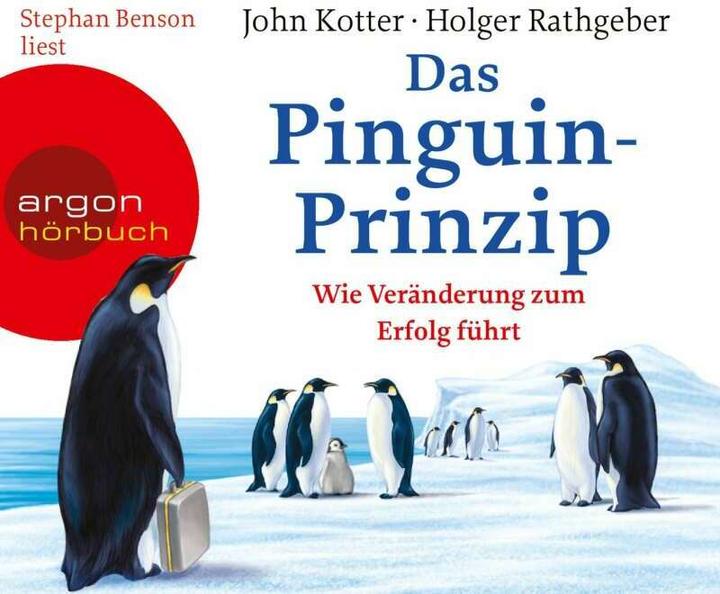 Produktbild Das Pinguin-Prinzip (John Kotter, Holger Rathgeber, Harald Stadler, Stephan Benson, Deutsch)
