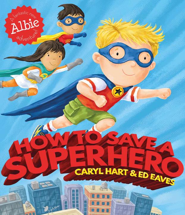 Produktbild How to Save a Superhero (Deutsch, Caryl Hart, 2018)