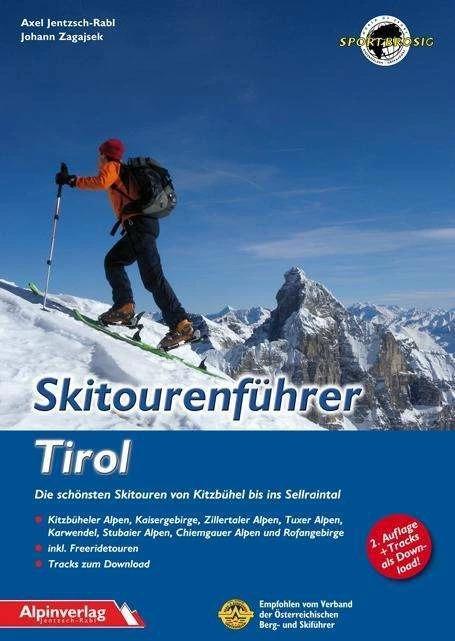 Image du produit Skitourenführer Tirol (Allemand, Axel Jentzsch-Rabl, Johann Zagajsek, 2015)