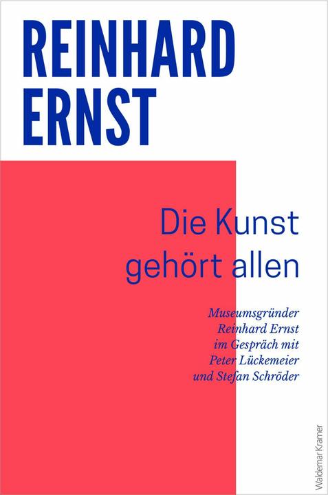 Actual product image Die Kunst gehört allen (German, Reinhard Ernst, Peter Lückemeier, Stefan Schröder, 2024)