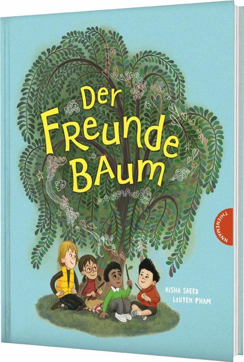 Produktbild Saeed:Der Freunde-Baum (Aisha Saeed, LeUyen Pham, Inge Wehrmann, Deutsch)
