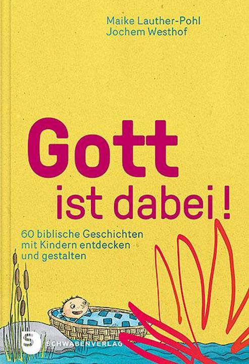Produktbild Gott ist dabei! (Deutsch, Maike Lauther-Pohl, Jochem Westhof, 2023)