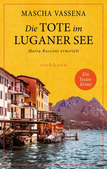 Produktbild Die Tote im Luganer See (Deutsch, Mascha Vassena, 2023)