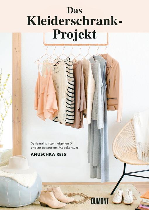 Produktbild Das Kleiderschrank-Projekt (Deutsch, Anuschka Rees, 2017)