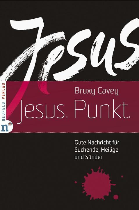 Produktbild Jesus. Punkt. (Deutsch, Shane Claiborne, Bruxy Cavey, 2019)