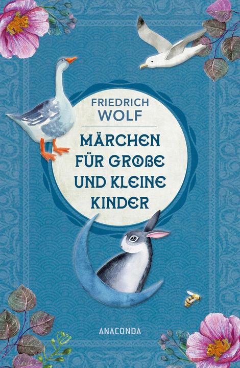 Märchen für grosse und kleine Kinder - Neuausgabe des Klassikers (German, Frederick the Great Wolf, 2024)