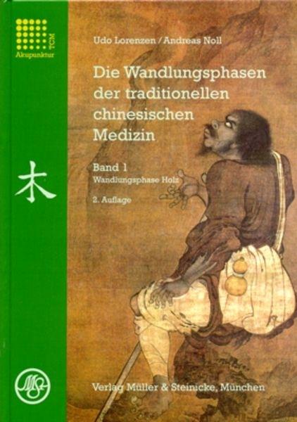Produktbild Die Wandlungsphasen der traditionellen chinesischen Medizin (Deutsch, Andreas Noll, Udo Lorenzen, 2024)