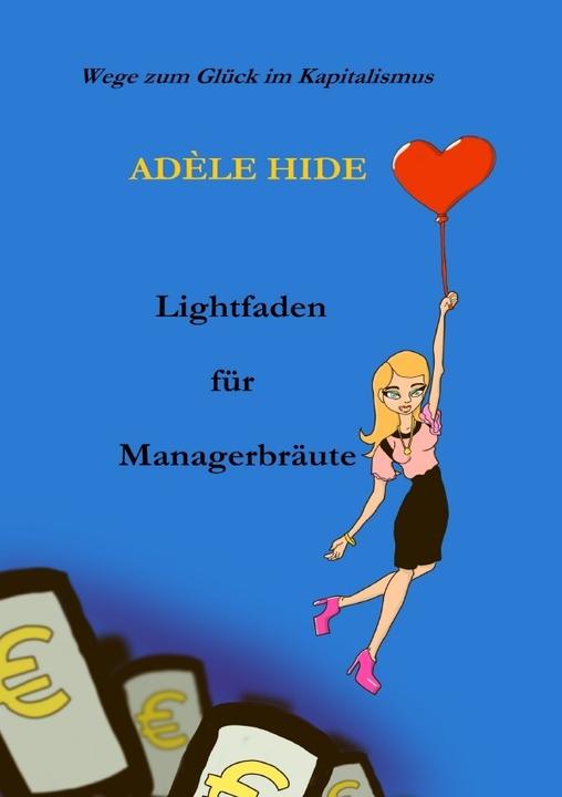 Produktbild Lightfaden für Managerbräute (Deutsch, Adèle Hide, 2013)