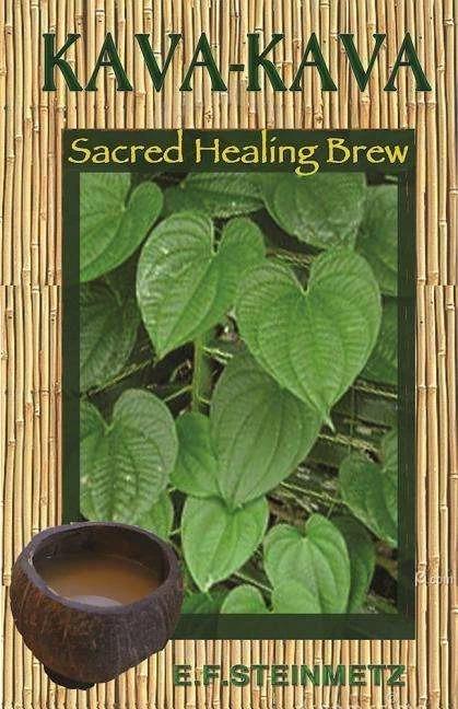 Produktbild Kava-Kava (Englisch, Beverly A. Potter, E.F. Steinmetz, 2017)