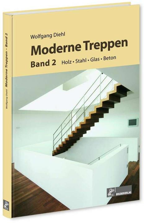Produktbild Moderne Treppen Band II (Deutsch, Wolfgang Diehl, 2013)