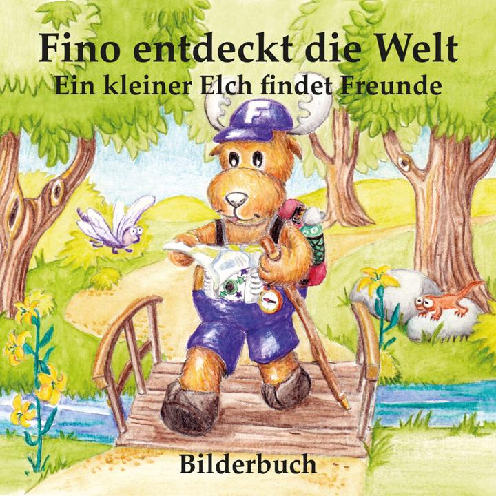 Produktbild Fino entdeckt die Welt - Ein kleiner Elch findet Freunde (Bilderbuch) (Deutsch, Carola Hauser, 2016)