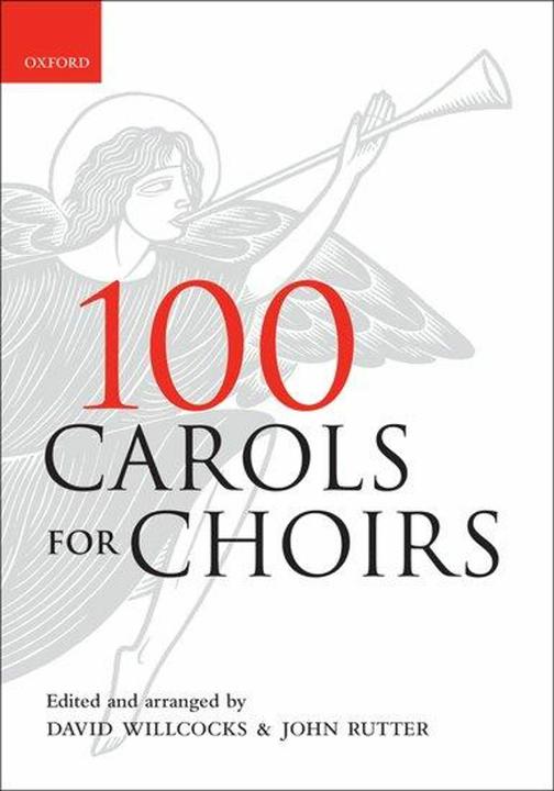 Produktbild 100 Carols for Choirs (Englisch, David Willcocks, John Rutter, 2006)