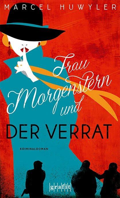 Produktbild Frau Morgenstern und der Verrat (Deutsch, Marcel Huwyler, 2020)