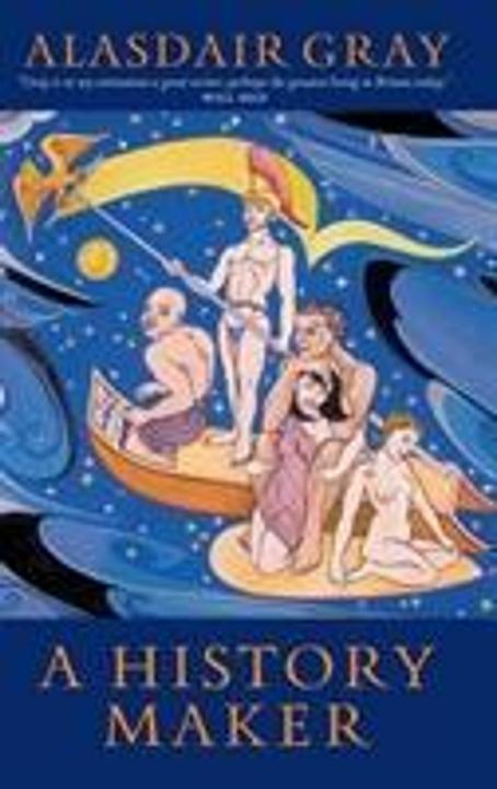 Produktbild A History Maker (Englisch, Alasdair Gray, 2005)