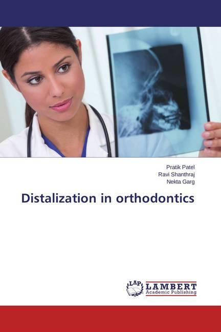 Produktbild Distalization in orthodontics (Deutsch, Pratik Patel, Ravi Shanthraj, Nekta Garg, 2015)