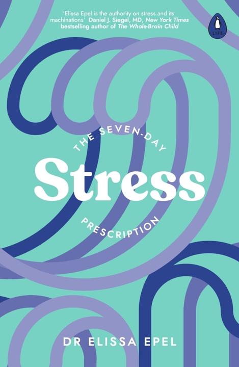Produktbild The Seven-Day Stress Prescription (Englisch, Elissa Epel, 2022)