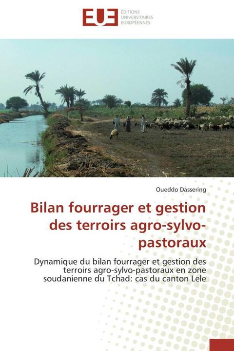 Produktbild Bilan fourrager et gestion des terroirs agro-sylvo-pastoraux (Oueddo Dassering, 2011)
