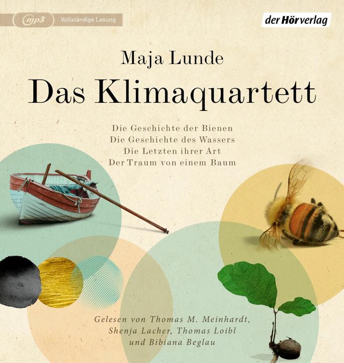 Produktbild Das Klimaquartett (Maja Lunde, Benito Bause, Susanne Schroeder, Katja Bürkle, Beate Himmelstoss, Christiane Pearce-Blumhoff, Meike Droste, Ursel Allenstein, Shenja Lacher, Markus Fennert, Thomas Loibl, Thomas M. Meinhardt, Bibiana Beglau, Deutsch)