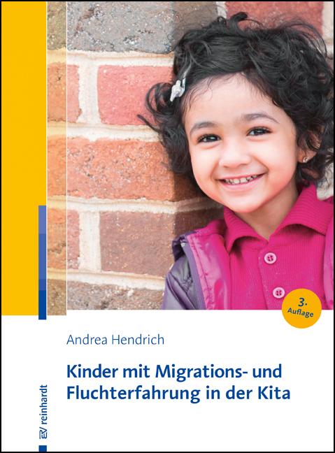 Produktbild Kinder mit Migrations- und Fluchterfahrung in der Kita (Deutsch, Andrea Hendrich, 2022)